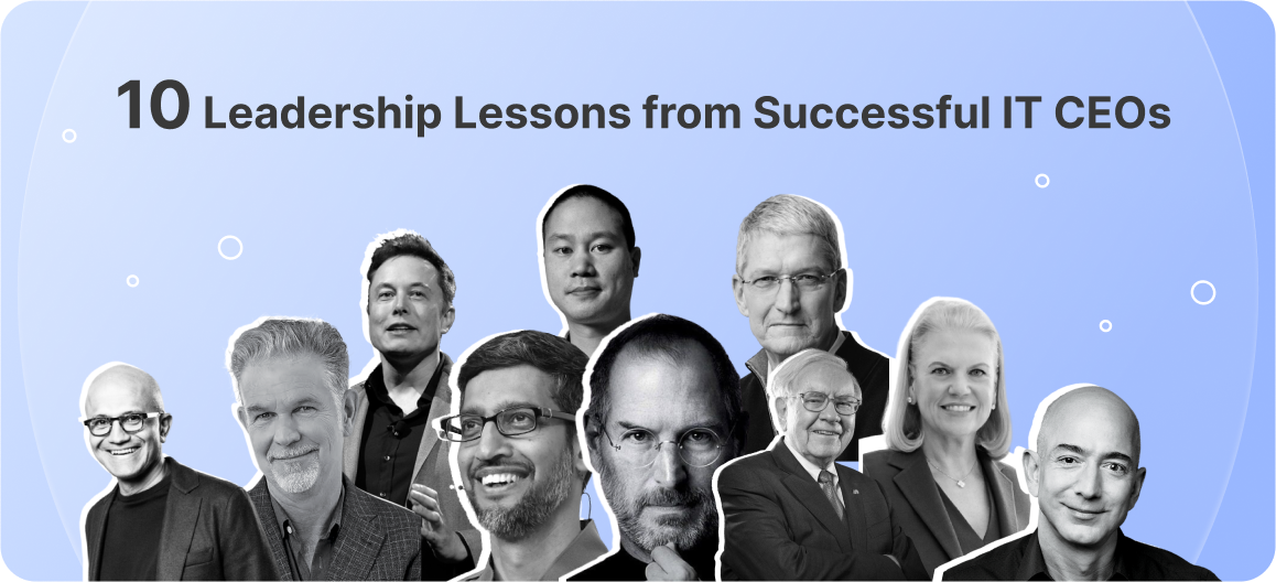 10 Leadership Lessons from Successful IT CEOs